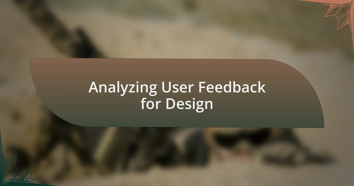Analyzing User Feedback for Design