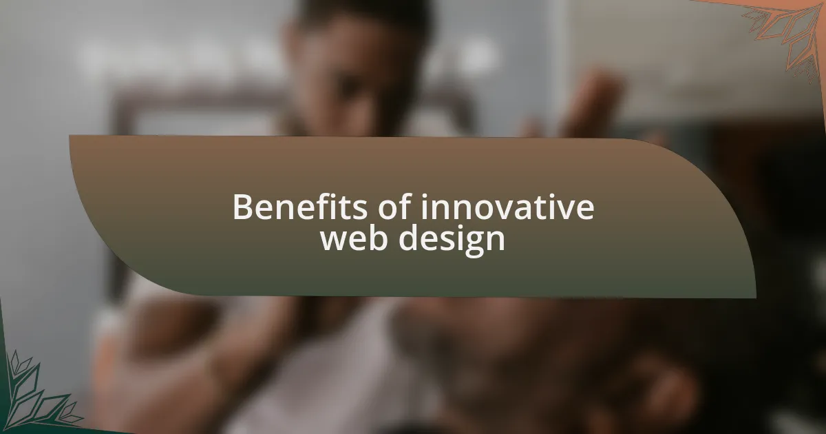 Benefits of innovative web design