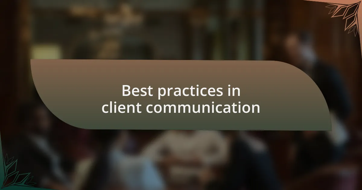 Best practices in client communication