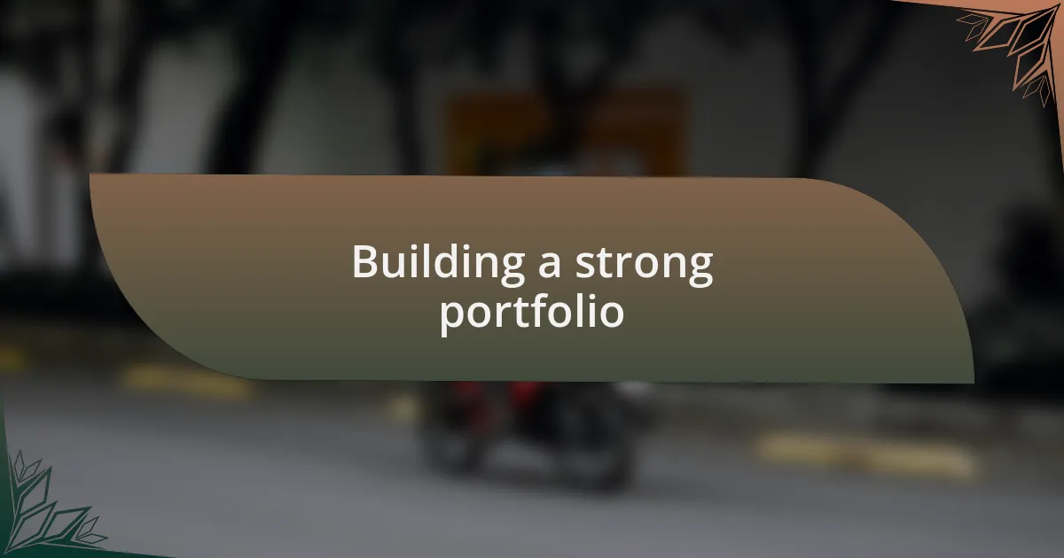 Building a strong portfolio