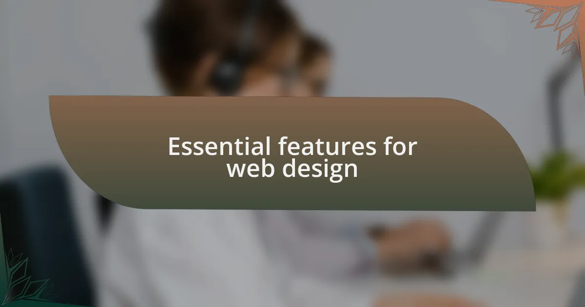 Essential features for web design