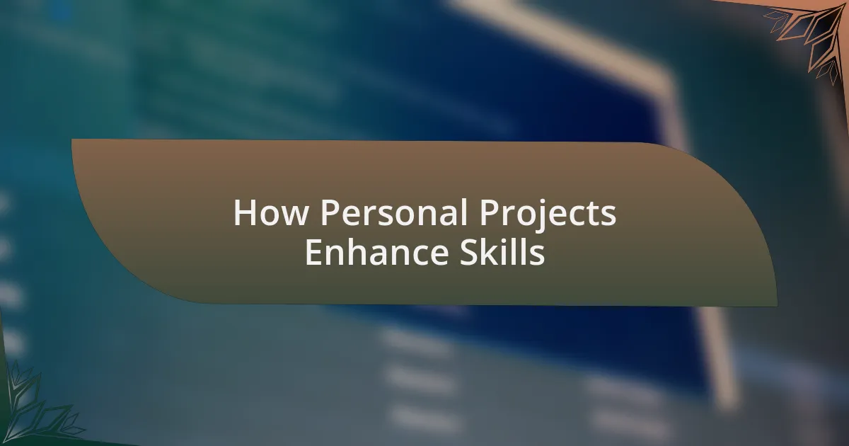 How Personal Projects Enhance Skills
