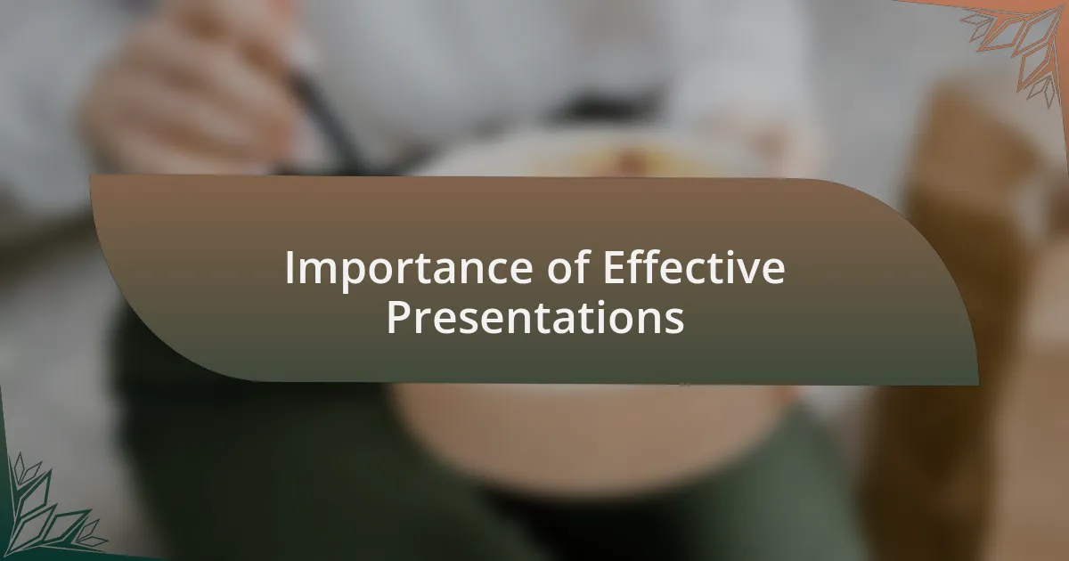 Importance of Effective Presentations