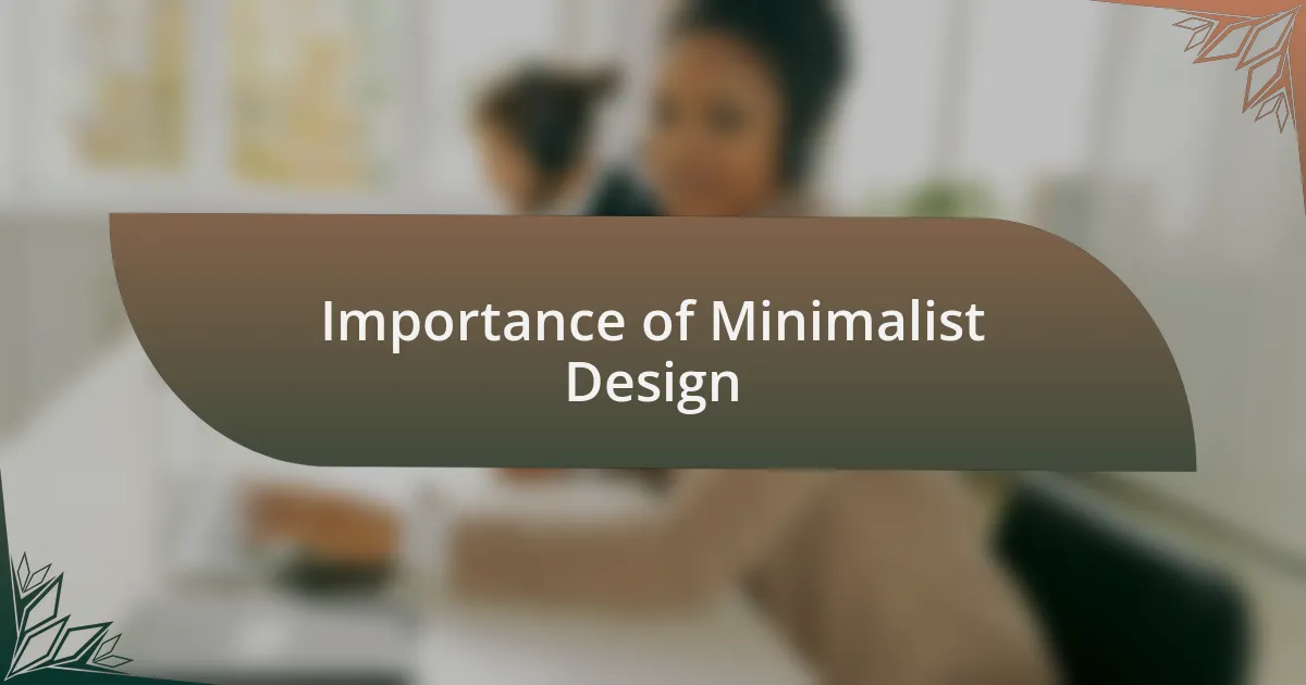 Importance of Minimalist Design
