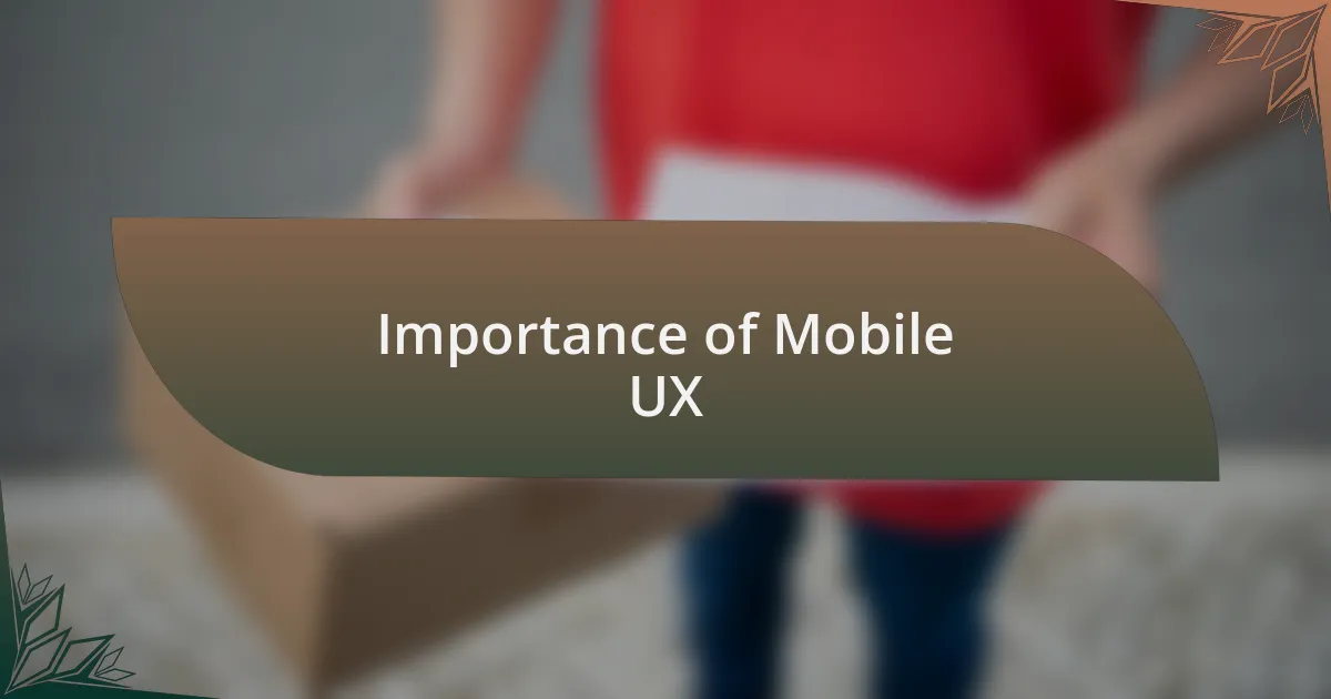 Importance of Mobile UX