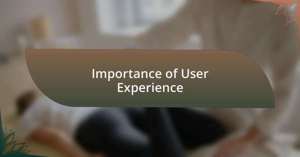 Importance of User Experience