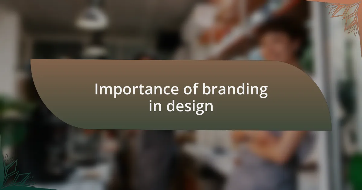 Importance of branding in design