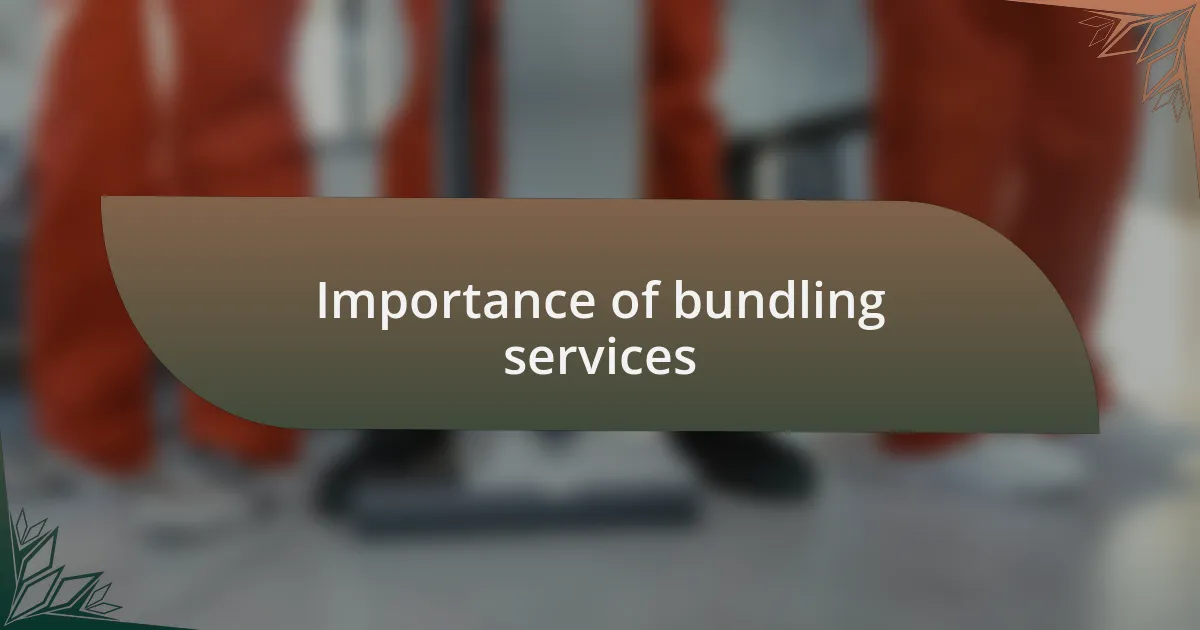 Importance of bundling services