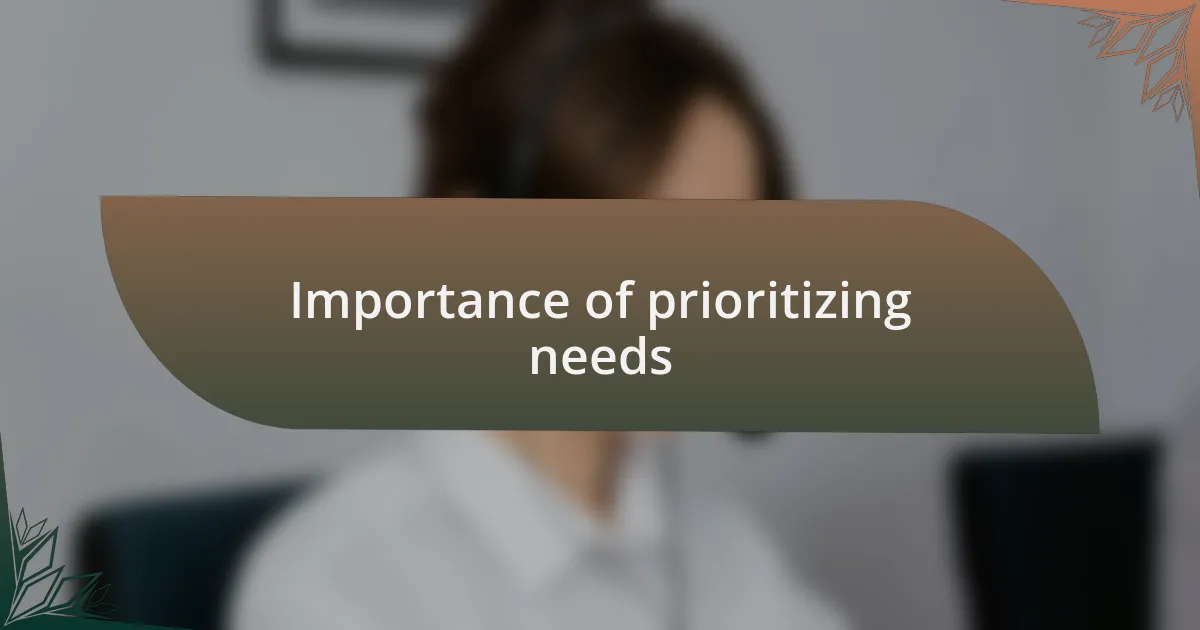 Importance of prioritizing needs