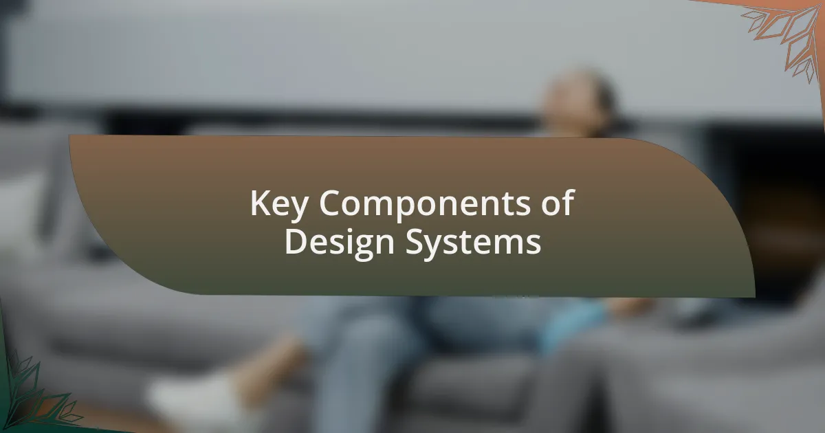Key Components of Design Systems