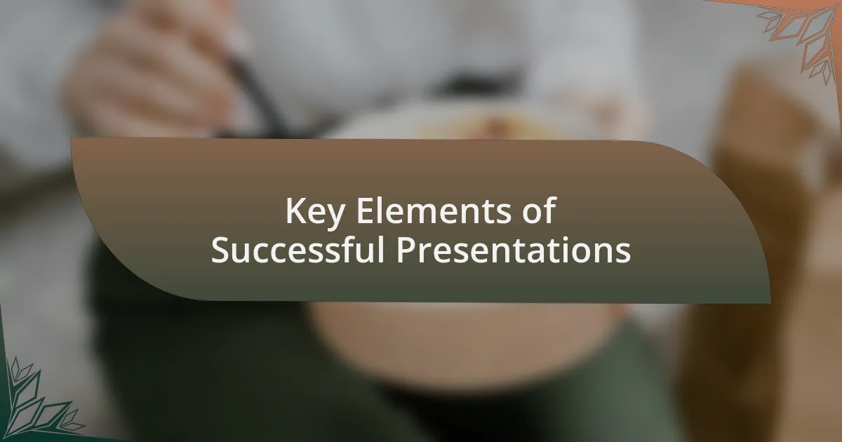 Key Elements of Successful Presentations
