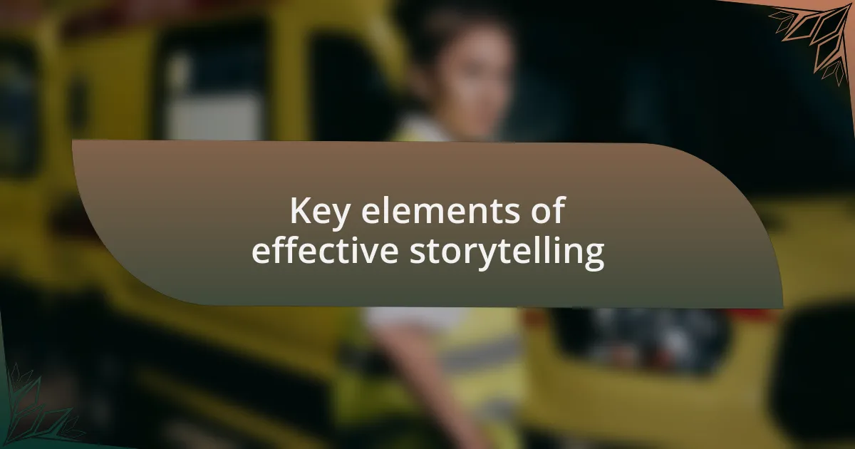 Key elements of effective storytelling