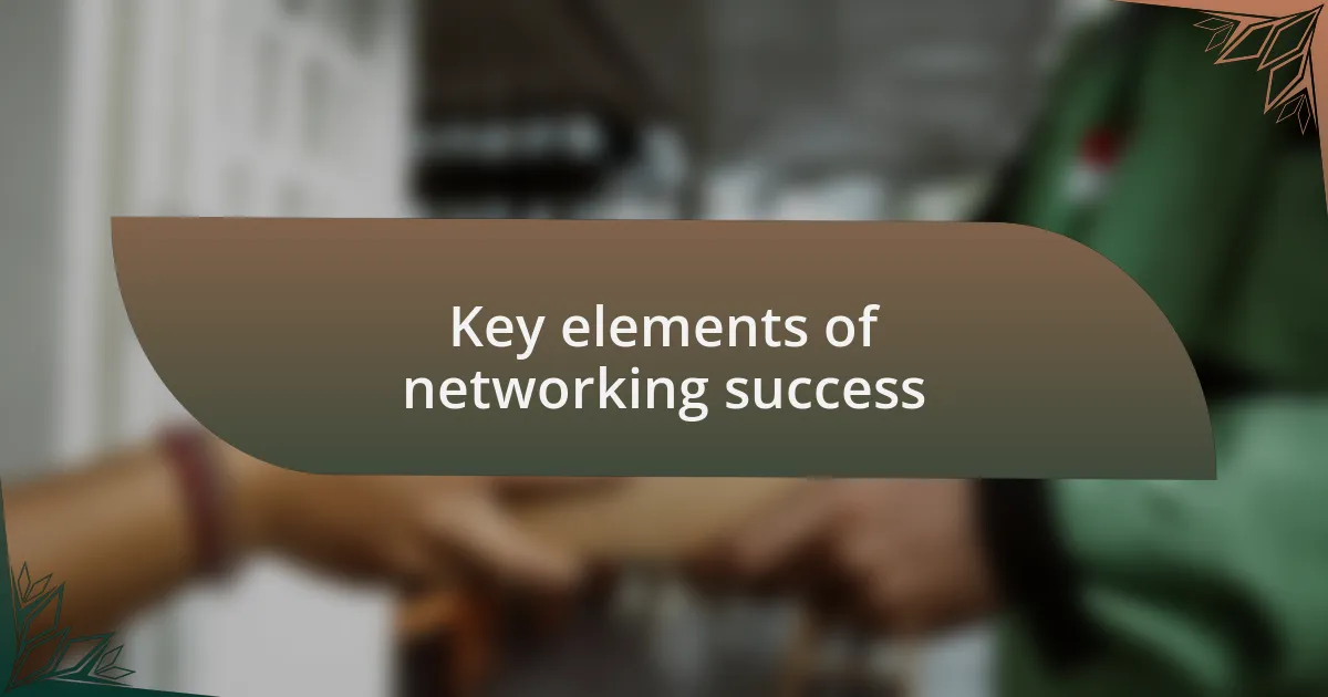 Key elements of networking success