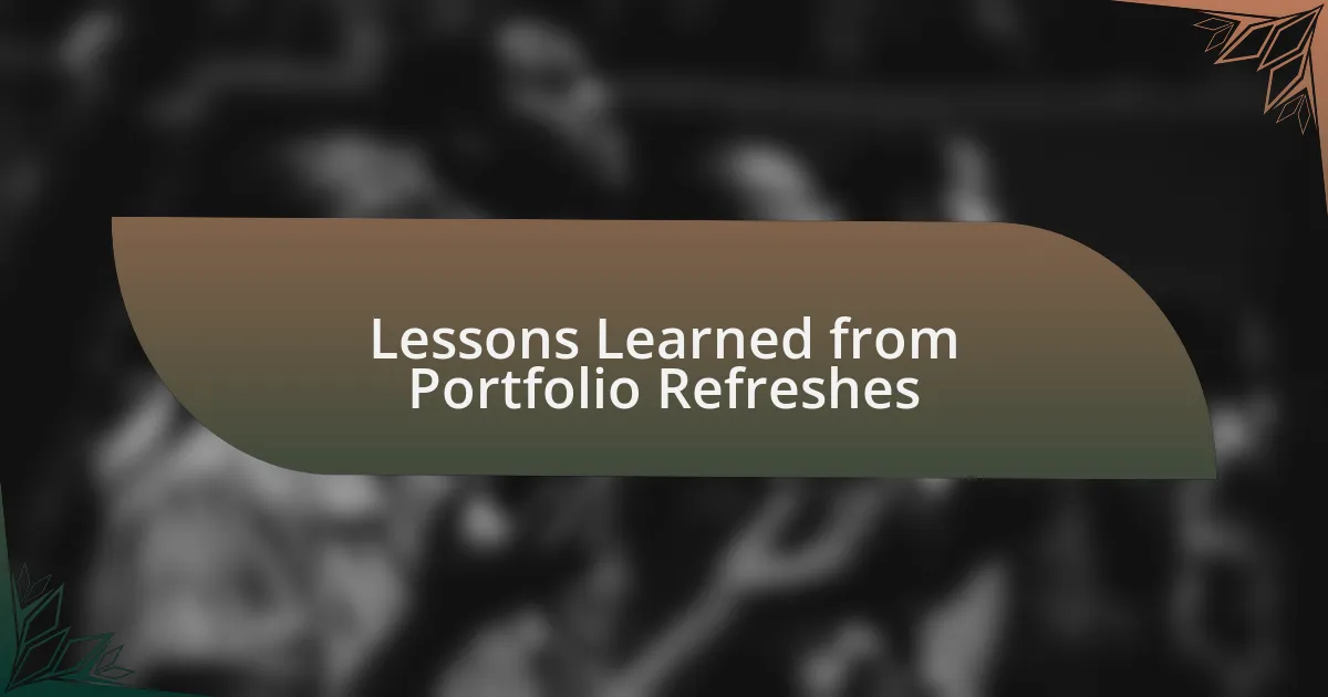 Lessons Learned from Portfolio Refreshes