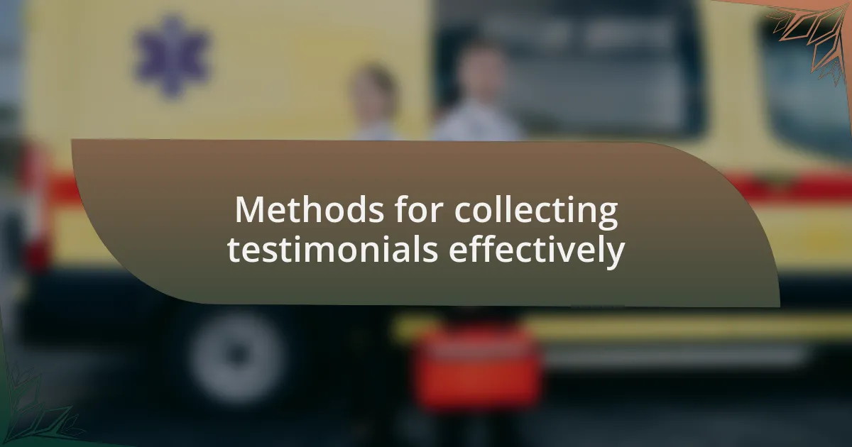 Methods for collecting testimonials effectively