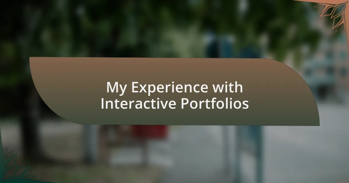 My Experience with Interactive Portfolios