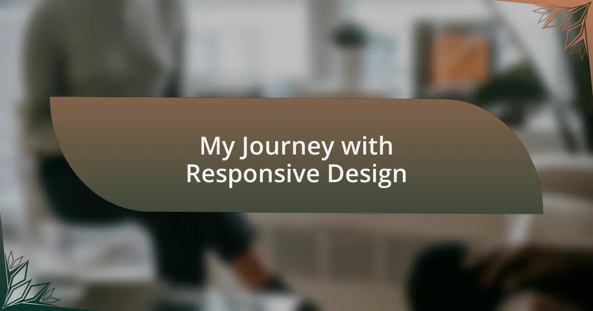 My Journey with Responsive Design