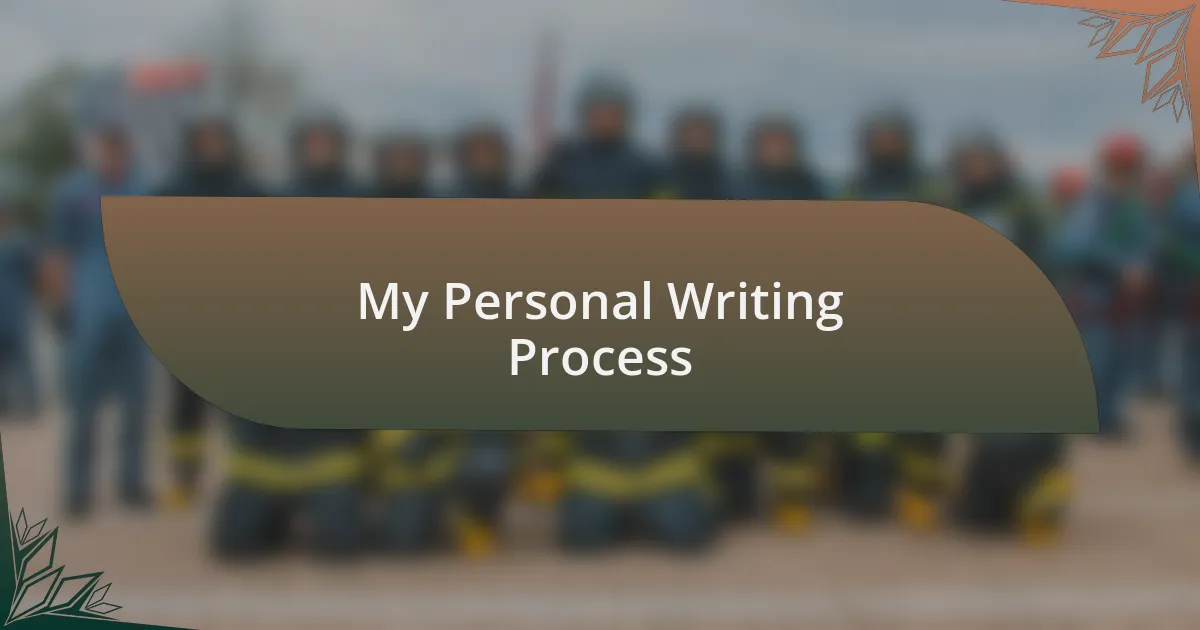My Personal Writing Process