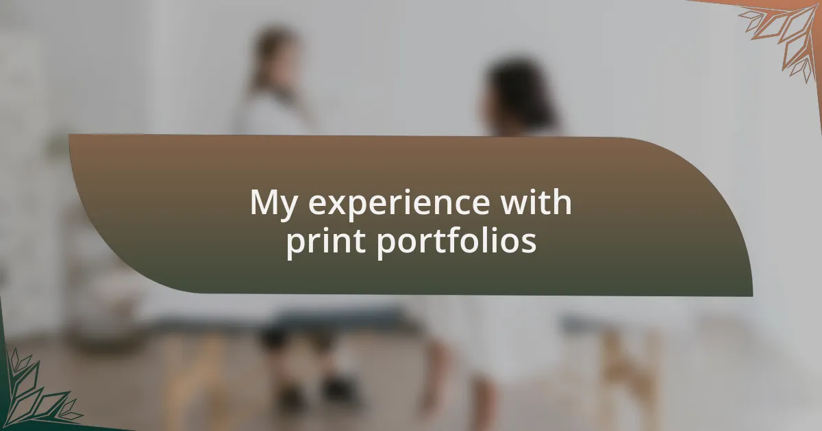 My experience with print portfolios
