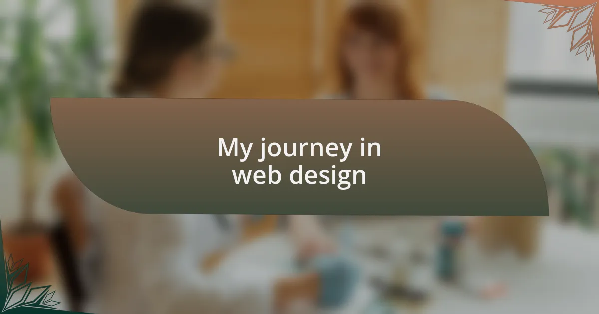 My journey in web design