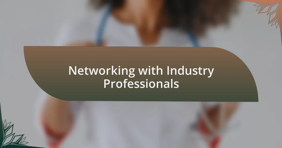 Networking with Industry Professionals