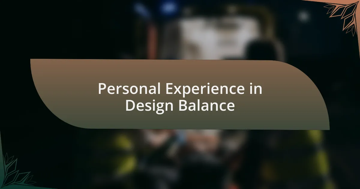 Personal Experience in Design Balance
