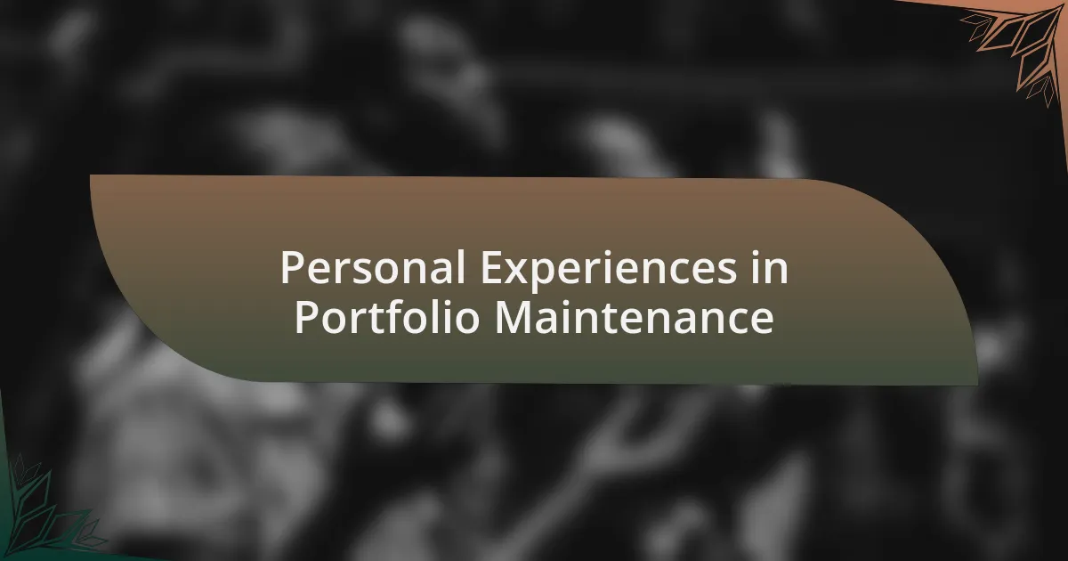 Personal Experiences in Portfolio Maintenance