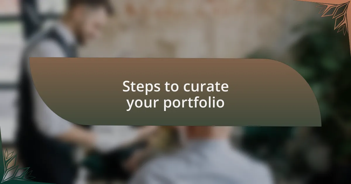 Steps to curate your portfolio