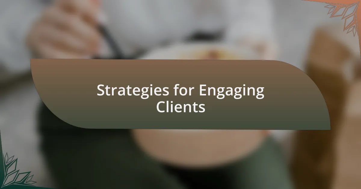 Strategies for Engaging Clients