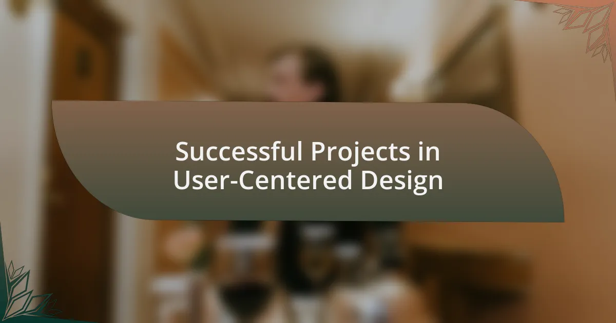 Successful Projects in User-Centered Design