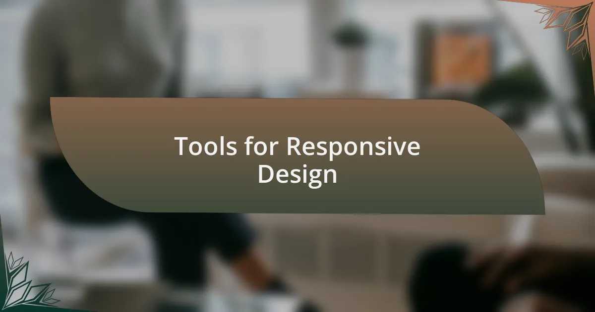 Tools for Responsive Design