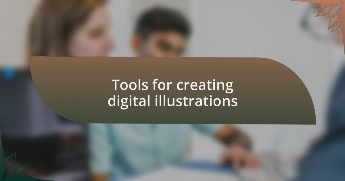 Tools for creating digital illustrations