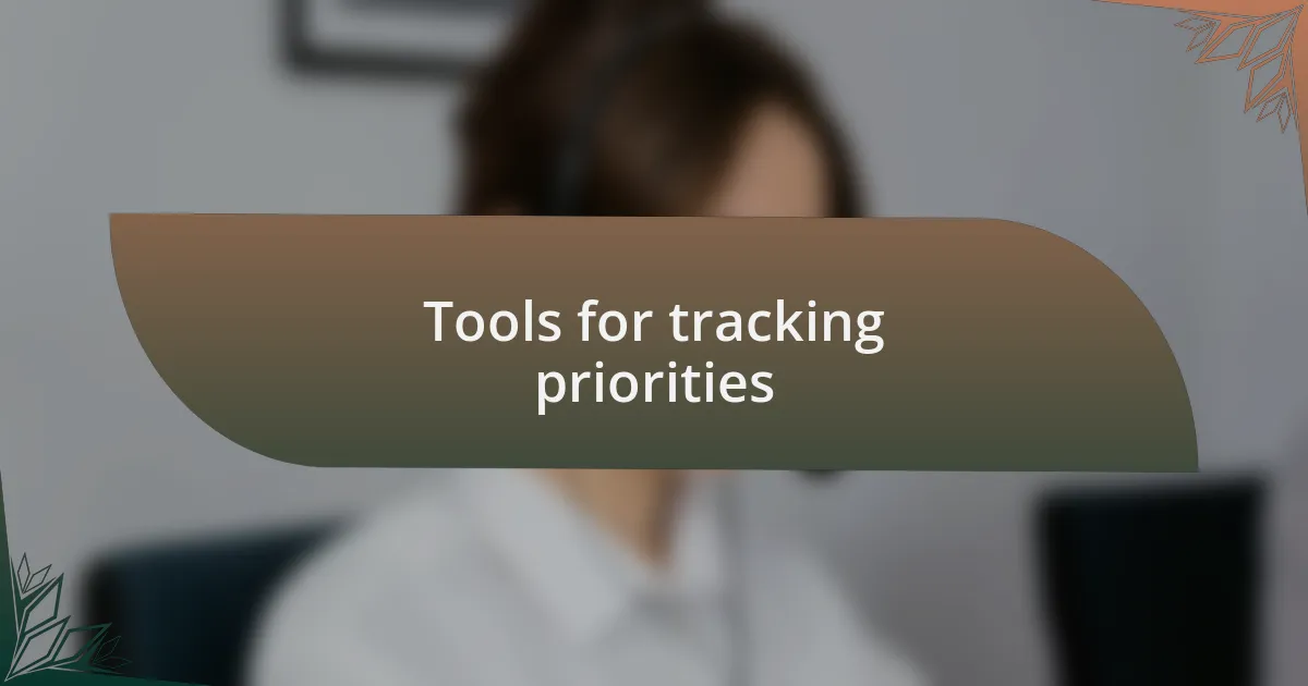 Tools for tracking priorities
