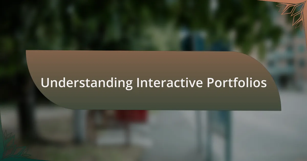 Understanding Interactive Portfolios