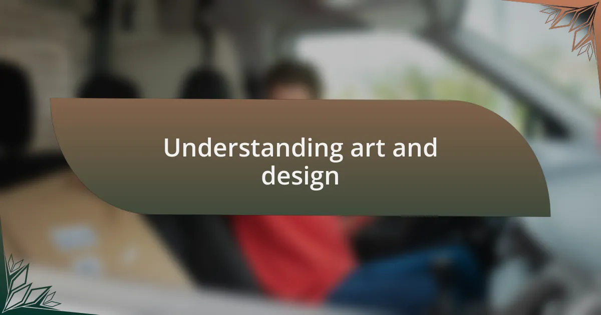 Understanding art and design