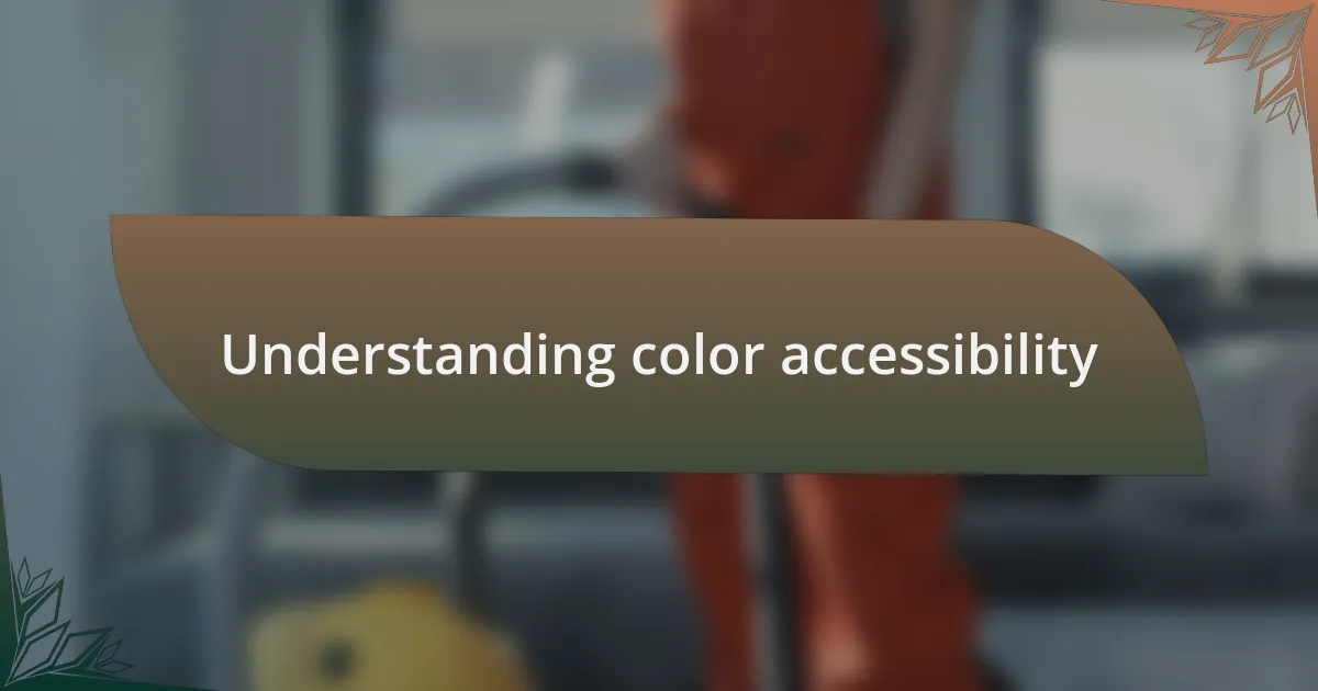 Understanding color accessibility