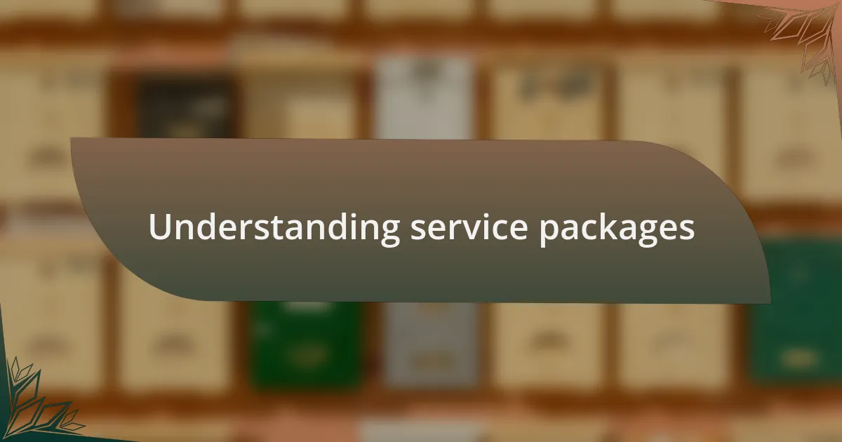 Understanding service packages