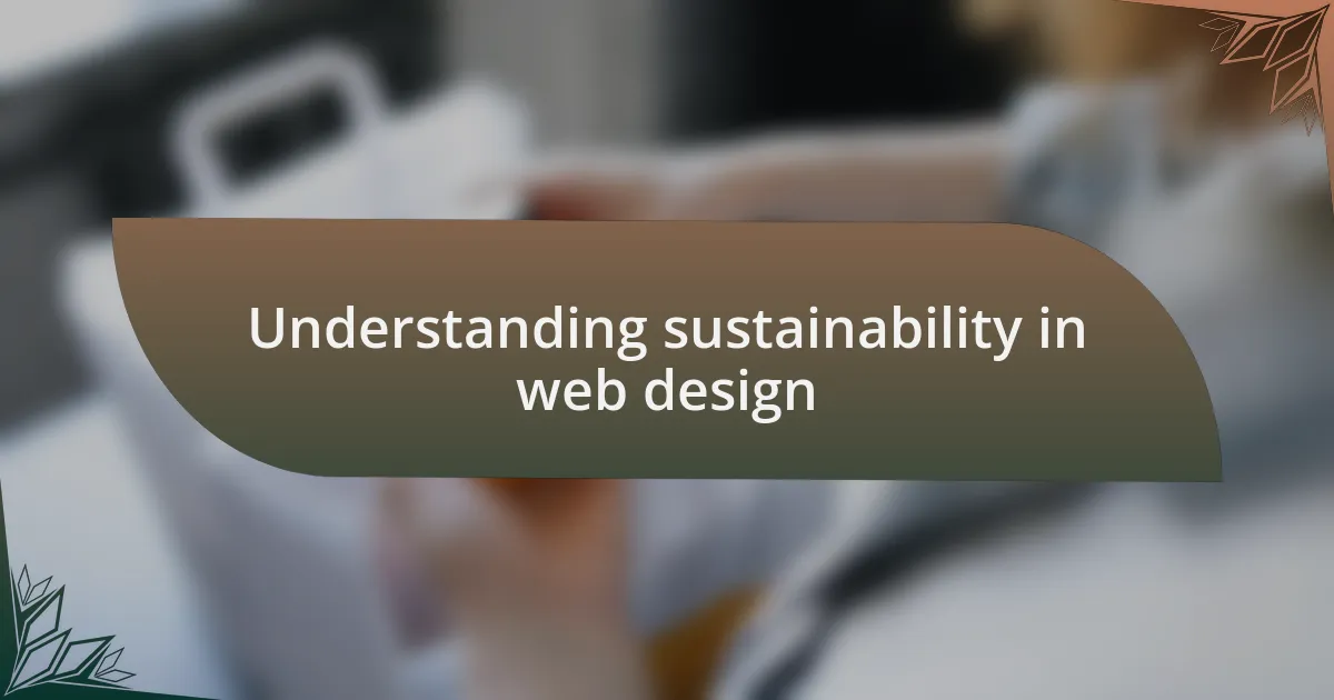 Understanding sustainability in web design