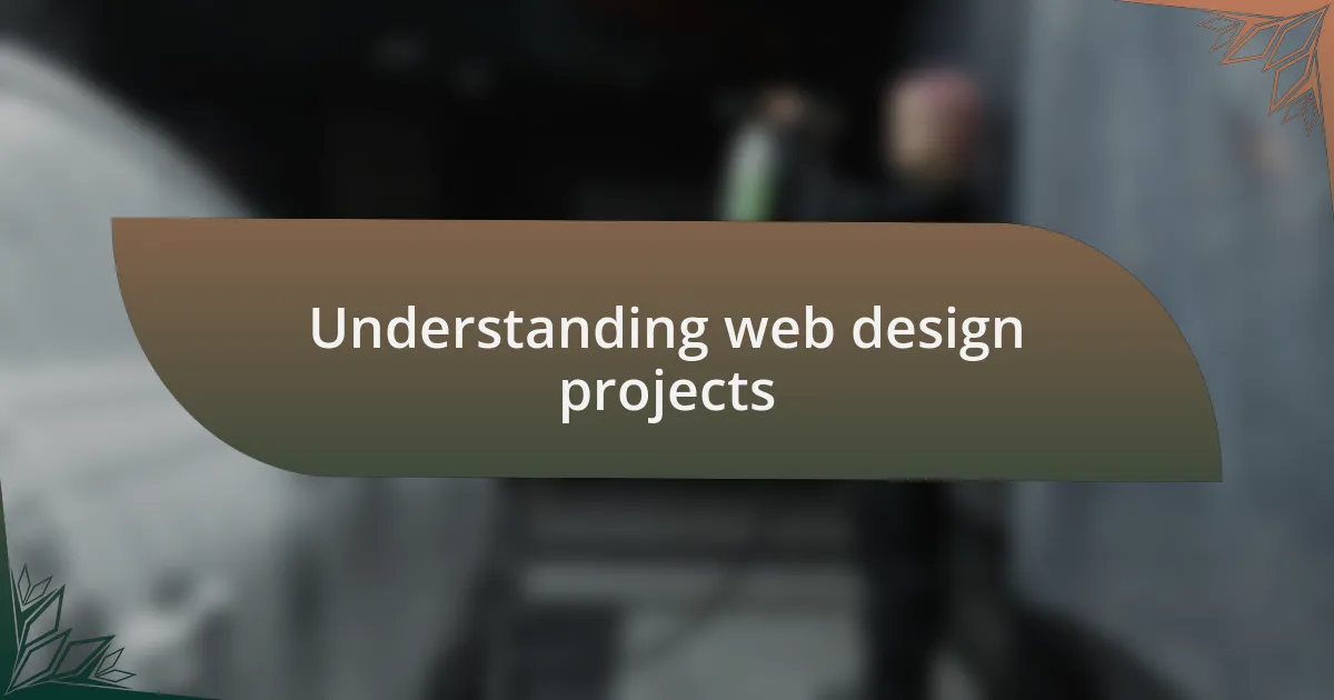 Understanding web design projects