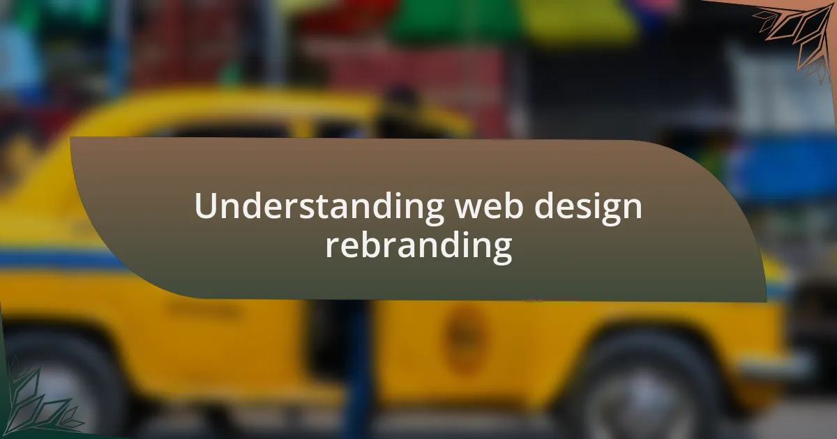 Understanding web design rebranding