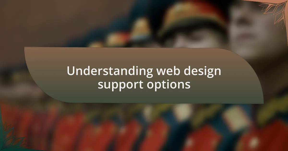 Understanding web design support options
