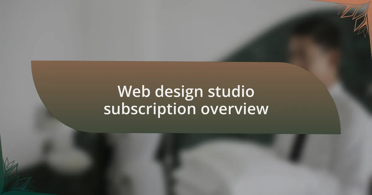 Web design studio subscription overview